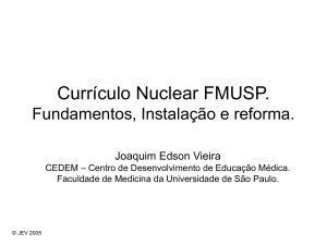 Curriculo Nuclear da FMUSP. Fundamentos, instalação e reforma.