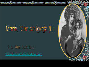 Maria Mãe de Deus e da Igreja ll.pps