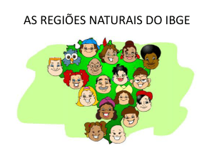 AS REGIÕES NATURAIS DO IBGE
