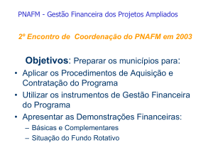 2º Encontro de Coordenação do PNAFM em 2003 Objetivos