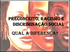 preconceito, racismo e discriminação social