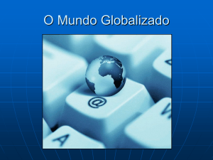 O Mundo Globalizado