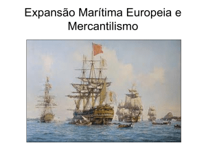 Expansão Marítima Europeia e Mercantilismo