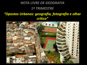 Opostos Urbanos: geografia, fotografia e olhar crítico