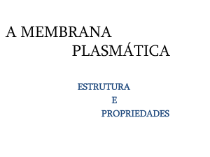 a membrana plasmática