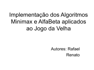 Implementação dos Algoritmos Minimax e AlfaBeta aplicados ao