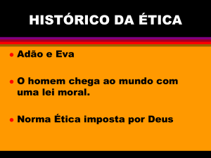 historia da Ëtica - Professor Jailton Alves