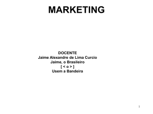 Marketing - Propaganda Nacional – Jaime – Carla