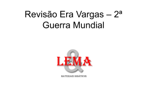 Revisão Era Vargas – 2ª Guerra Mundial