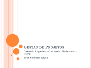 Gestão de Projetos - Engenharia Industrial Madeireira