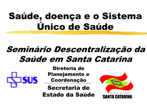 Saúde geral e bases do SUS