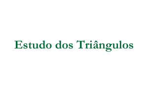 Estudo dos Triângulos