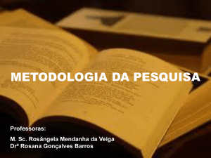 M. Sc. Rosângela Mendanha da Veiga Drª Rosana Gonçalves Barros