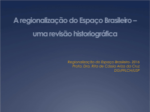 REB - Aula 10 - A regionalização do espaço brasileiro