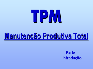 Manutenção Produtiva Total PROPOSITOS DO TPM