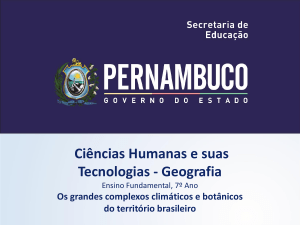 Os grandes complexos climáticos e botânicos do território brasileiro