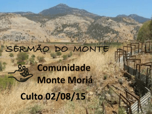 Slide 1 - Comunidade Monte Moriá