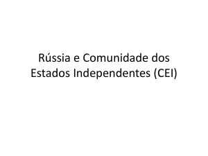 Rússia e Comunidade dos Estados Independentes (CEI)