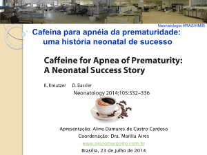 Cafeína para apnéia da prematuridade