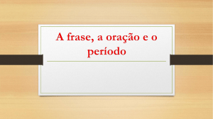 A frase, a oração e o período