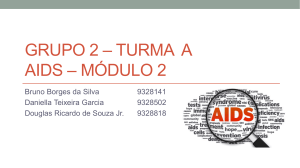 Através da SAE (Serviço de Atendimento Especializado em HIV/AIDS)