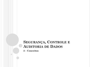 Segurança, Controle e Auditoria de Dados