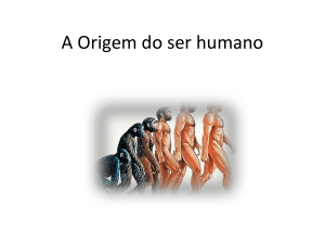 A Origem do ser humano