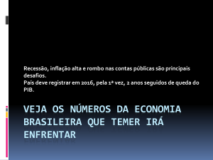 Veja os números da economia brasileira que Temer irá enfrentar