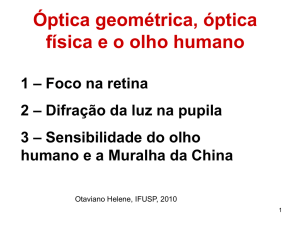 Óptica física e geométrica do olho humano