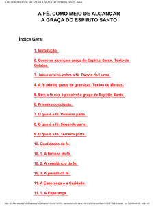 A FÉ, COMO MEIO DE ALCANÇAR A GRAÇA DO ESPÍRITO SANTO