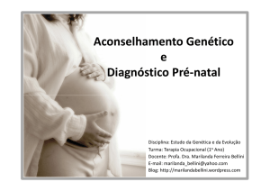 Aconselhamento Genético e Diagnóstico Pré-natal