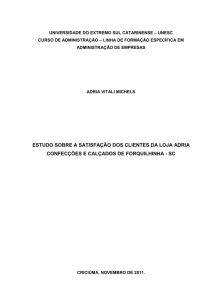 ESTUDO SOBRE A SATISFAÇÃO DOS CLIENTES DA LOJA ADRIA