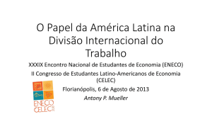 O Papel da América Latina na Divisão Internacional do Trabalho