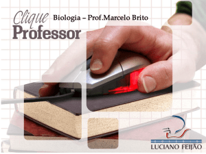Biologia – Prof.Marcelo Brito