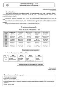 Caros Pais e Alunos A recuperação de estudos oportuniza a