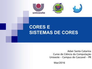 Slides 07 - Cores e Sistemas de Cores