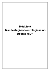 Módulo 9 Manifestações Neurológicas no Doente HIV+