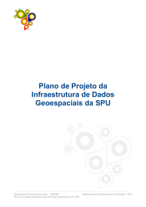 Plano de Projeto da Infraestrutura de Dados Geoespaciais da SPU
