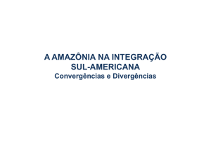A AMAZ&Ocirc;NIA NA INTEGRA&Ccedil;&Atilde;O SUL-AMERICANA Converg&ecirc;ncias