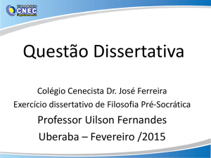 Questão Dissertativa - Colégio Cenecista Dr. José Ferreira