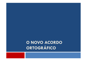 O NOVO ACORDO ORTOGRÁFICO