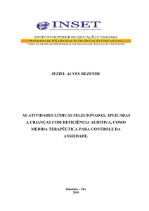 As atividades lúdicas selecionadas, aplicadas a crianças com