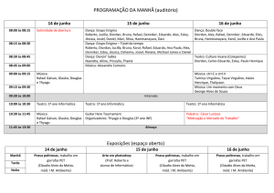 PROGRAMAÇÃO DA MANHÃ (auditório) Exposições (espaço aberto)