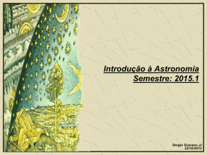Introdução à Astronomia Semestre: 2015.1