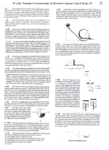 6a Lista: Rotacao e Conservacao do Momento Angular (Cap