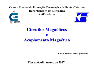 Aula 09 - Circuitos magnéticos e acoplamento magnético