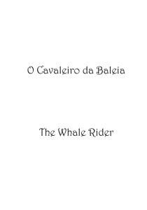 O Cavaleiro da Baleia The Whale Rider