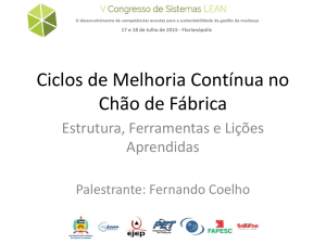 Ciclos de Melhoria Contínua no Chão de Fábrica: Estrutura