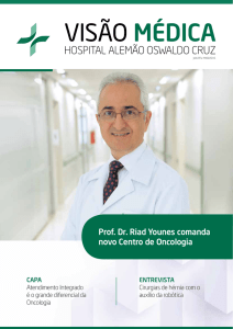 Prof. Dr. Riad Younes comanda novo Centro de Oncologia