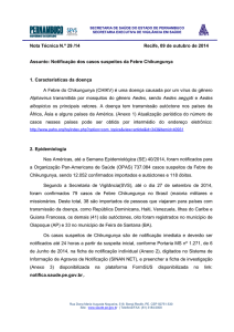 Notificação dos casos suspeitos da Febre Chikungunya 1.